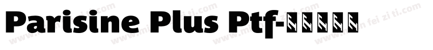 Parisine Plus Ptf字体转换
